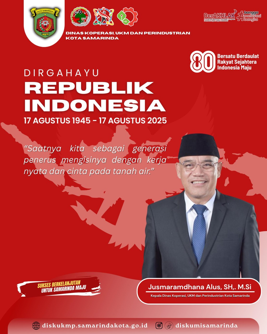 SELAMAT HARI DIRGAHAYU REPUBLIK INDONESIA KE - 80
